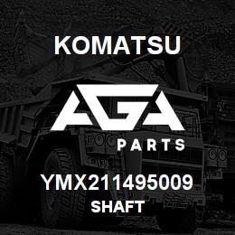 YMX211495009 Komatsu SHAFT | AGA Parts