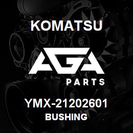 YMX-21202601 Komatsu BUSHING | AGA Parts