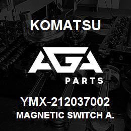YMX-212037002 Komatsu MAGNETIC SWITCH A. | AGA Parts