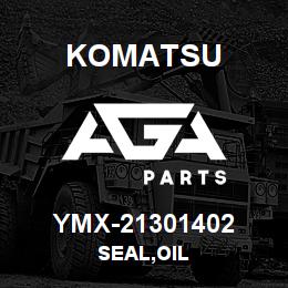 YMX-21301402 Komatsu SEAL,OIL | AGA Parts