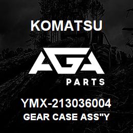 YMX-213036004 Komatsu GEAR CASE ASS'Y | AGA Parts