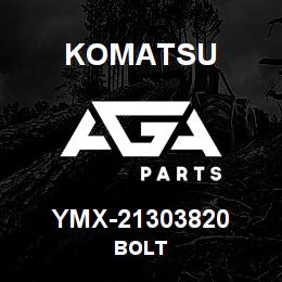 YMX-21303820 Komatsu BOLT | AGA Parts