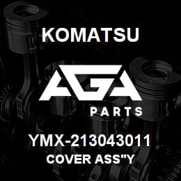 YMX-213043011 Komatsu COVER ASS'Y | AGA Parts