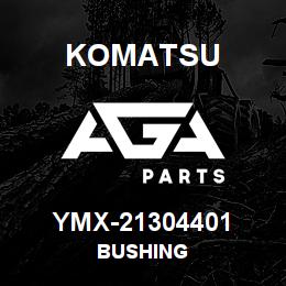 YMX-21304401 Komatsu BUSHING | AGA Parts