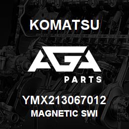 YMX213067012 Komatsu MAGNETIC SWI | AGA Parts