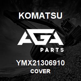 YMX21306910 Komatsu COVER | AGA Parts