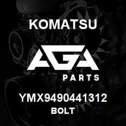 YMX9490441312 Komatsu BOLT | AGA Parts