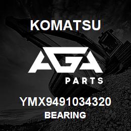 YMX9491034320 Komatsu BEARING | AGA Parts