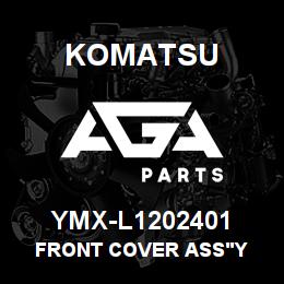 YMX-L1202401 Komatsu FRONT COVER ASS'Y | AGA Parts