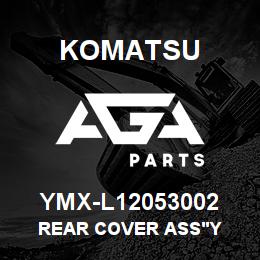 YMX-L12053002 Komatsu REAR COVER ASS'Y | AGA Parts
