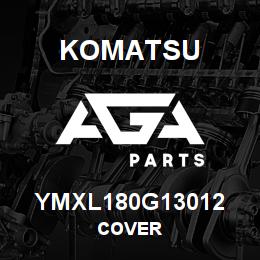 YMXL180G13012 Komatsu COVER | AGA Parts