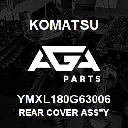 YMXL180G63006 Komatsu REAR COVER ASS'Y | AGA Parts