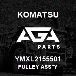 YMXL2155501 Komatsu PULLEY ASS'Y | AGA Parts