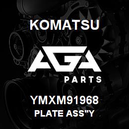 YMXM91968 Komatsu PLATE ASS'Y | AGA Parts