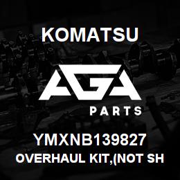 YMXNB139827 Komatsu OVERHAUL KIT,(NOT SHOWN) | AGA Parts