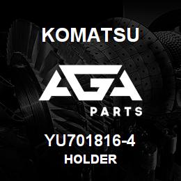 YU701816-4 Komatsu HOLDER | AGA Parts