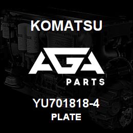YU701818-4 Komatsu PLATE | AGA Parts
