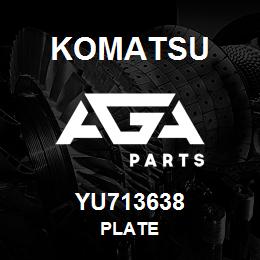 YU713638 Komatsu Plate | AGA Parts