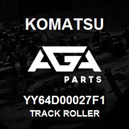 YY64D00027F1 Komatsu TRACK ROLLER | AGA Parts