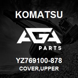 YZ769100-878 Komatsu COVER,UPPER | AGA Parts
