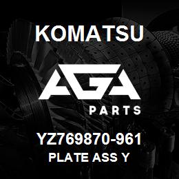 YZ769870-961 Komatsu PLATE ASS Y | AGA Parts