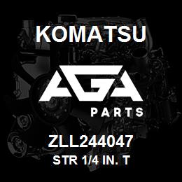 ZLL244047 Komatsu STR 1/4 IN. T | AGA Parts