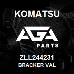 ZLL244231 Komatsu BRACKER VAL | AGA Parts