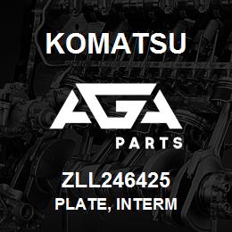 ZLL246425 Komatsu PLATE, INTERM | AGA Parts