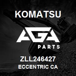 ZLL246427 Komatsu ECCENTRIC CA | AGA Parts