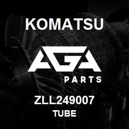 ZLL249007 Komatsu TUBE | AGA Parts