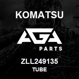 ZLL249135 Komatsu TUBE | AGA Parts