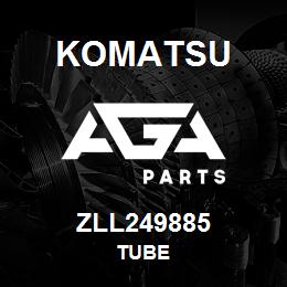 ZLL249885 Komatsu TUBE | AGA Parts