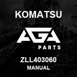 ZLL403060 Komatsu MANUAL | AGA Parts