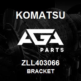 ZLL403066 Komatsu BRACKET | AGA Parts