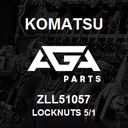 ZLL51057 Komatsu LOCKNUTS 5/1 | AGA Parts
