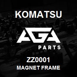 ZZ0001 Komatsu MAGNET FRAME | AGA Parts