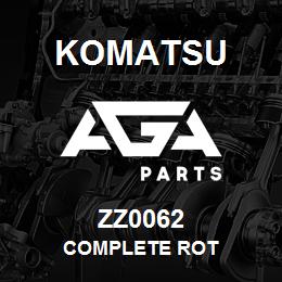 ZZ0062 Komatsu COMPLETE ROT | AGA Parts