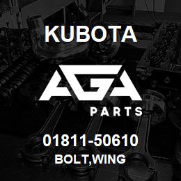 01811-50610 Kubota BOLT,WING | AGA Parts