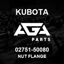02751-50080 Kubota NUT FLANGE | AGA Parts