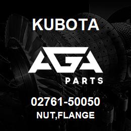 02761-50050 Kubota NUT,FLANGE | AGA Parts