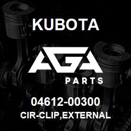 04612-00300 Kubota CIR-CLIP,EXTERNAL | AGA Parts