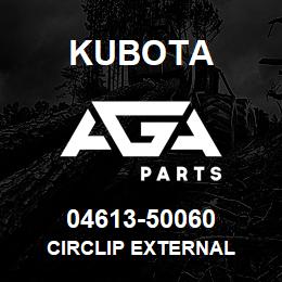 04613-50060 Kubota CIRCLIP EXTERNAL | AGA Parts