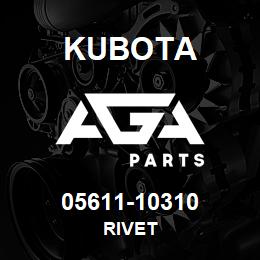 05611-10310 Kubota RIVET | AGA Parts