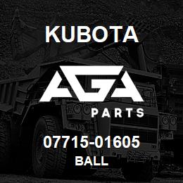 07715-01605 Kubota BALL | AGA Parts