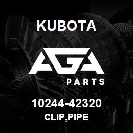 10244-42320 Kubota CLIP,PIPE | AGA Parts