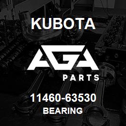 11460-63530 Kubota BEARING | AGA Parts
