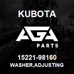 15221-98160 Kubota WASHER,ADJUSTING | AGA Parts