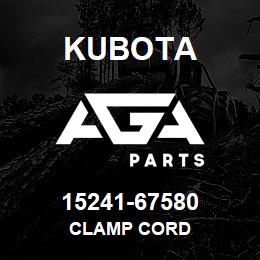 15241-67580 Kubota CLAMP CORD | AGA Parts