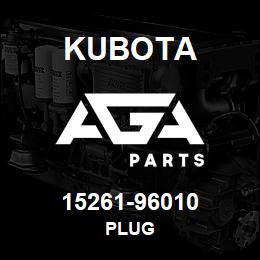 15261-96010 Kubota PLUG | AGA Parts