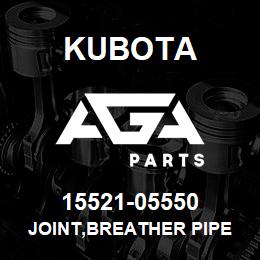 15521-05550 Kubota JOINT,BREATHER PIPE | AGA Parts